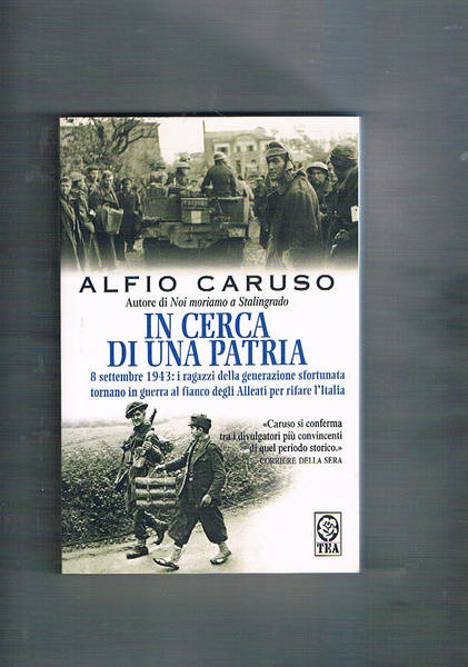 In cerca di una patria. 8 settembre 1943: i ragazzi …