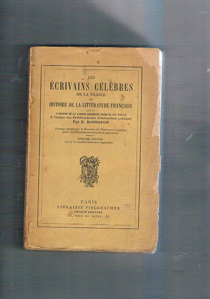 Les écrivains celèbres de la France ou histoire de la …