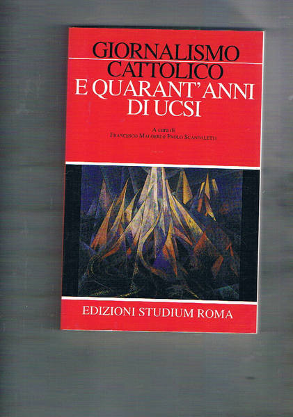 Giornalismo cattolico e quarant'anni di Ucsi.
