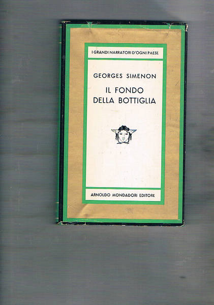 Il fondo della bottiglia. Romanzo.