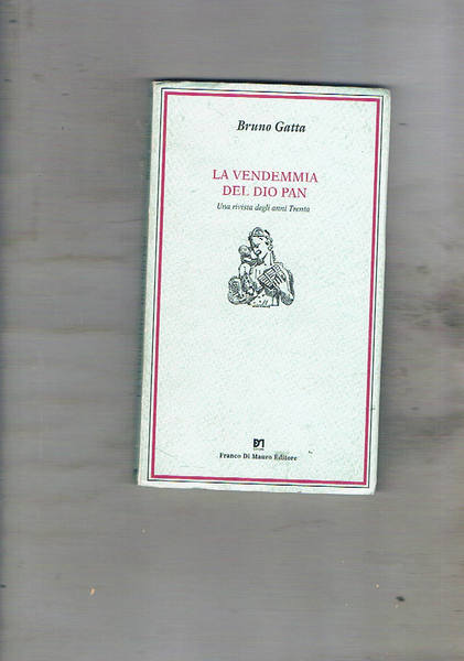 La vendemmia del dio pan. (una rivista degli anni trenta).