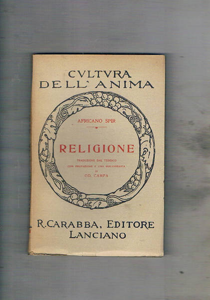 Religione. Traduz. dal tedesco con prefaz. e una bibliografia di …