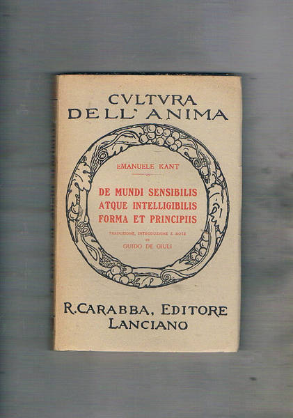 De mundi sensibilis atque intelligibilis forma et principiis. Traduzione, interpretazione …
