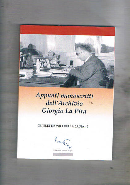 Appunti manoscritti dell'Archivio Giorgio La Pira.