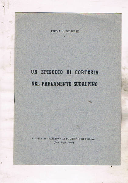 Un episodio di cortesia nel parlamento subalpino. Estratto.