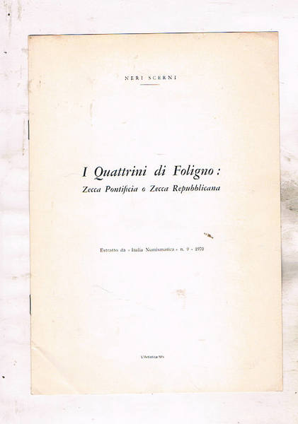 I quattribi di Foligno: Zecca Pontificia o Zecca Repubblicana. Estratto.
