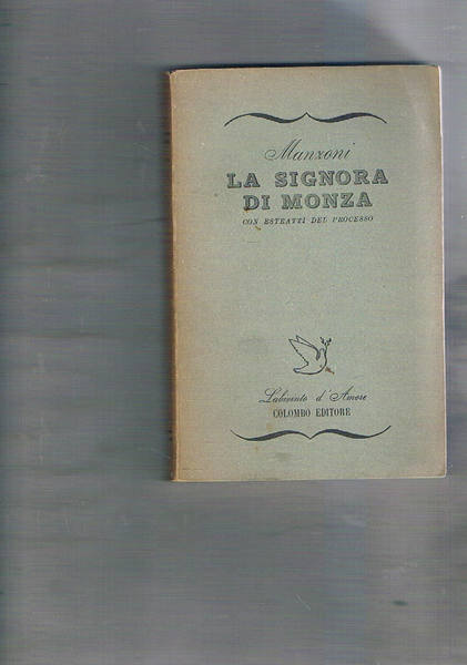 La signora di Monza. Con estratti del processo.