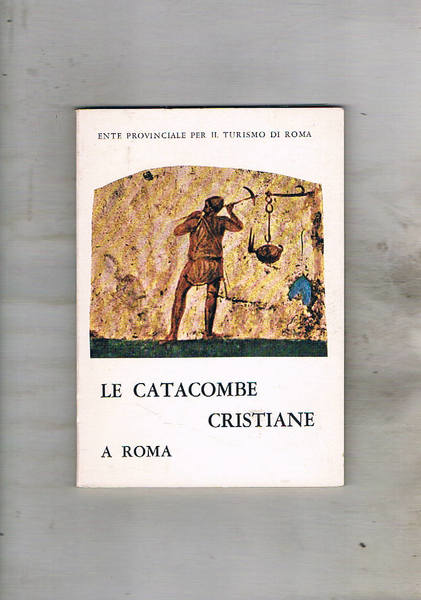 Le catacombe romane a Roma.
