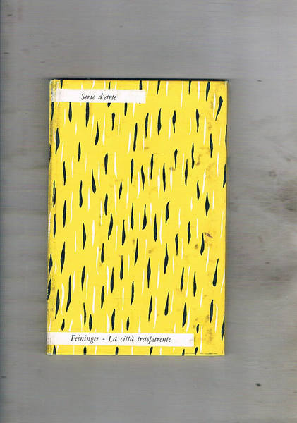 La città trasparente. Coll. biblioteca delle Silerchie.