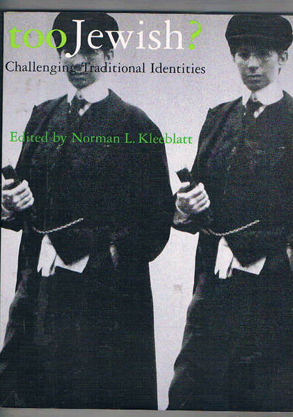 Too Jewish? Challenging Traditional Identities?