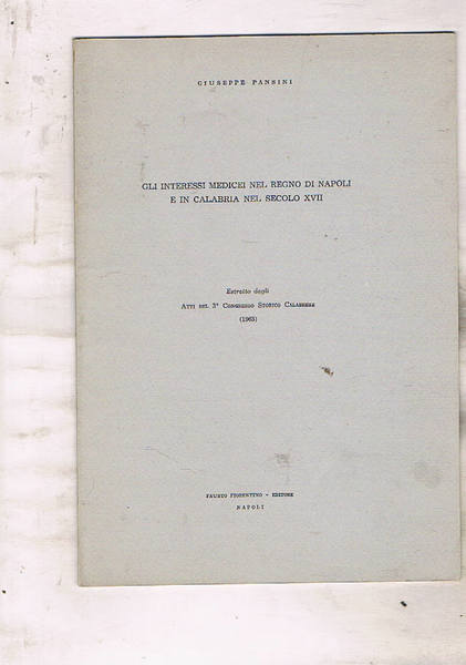 Gli interessi medicei nel Regno di Napoli e in Calabria …