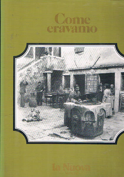 Venezia. Come eravamo, ottocento/Novecento immagini, testimonianze e confronti raccontano il …