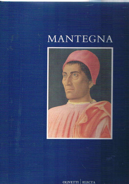 Mantegna. Volume pubblicato in occasione della mostraalla Royal Academy of …