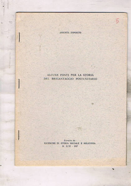 Alcune fonti per la storia del brigantaggio postunitario. Estratto da …