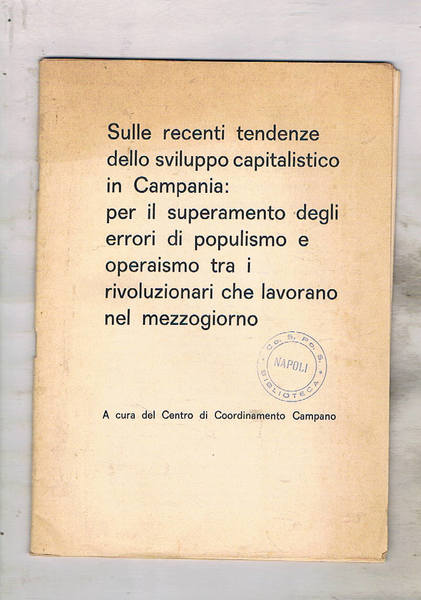 Sulle recenti tendenze dello sviluppo capitalistico in Campania: per il …