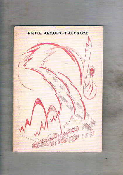 A Record of the London School of Dalcroze Eurhytmics and …