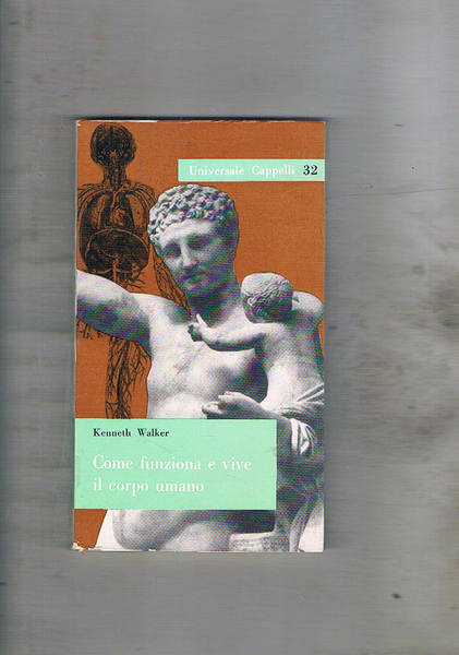 Come funziona e vive il corpo umano.
