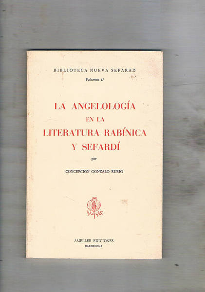 La angelologìa en la literatura rabìnica y sefardì. Coll. biblioteca …