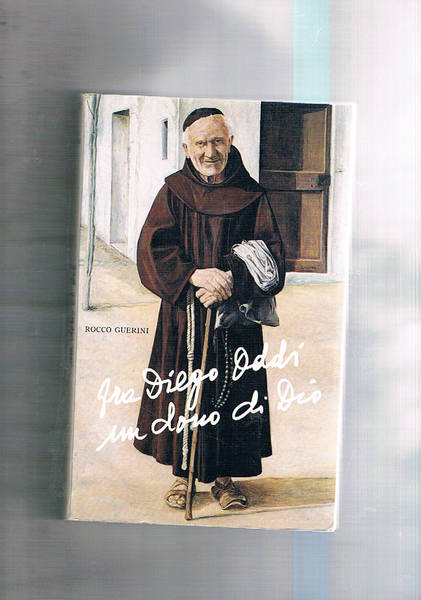 Fra Diego Oddi un dono di Dio.