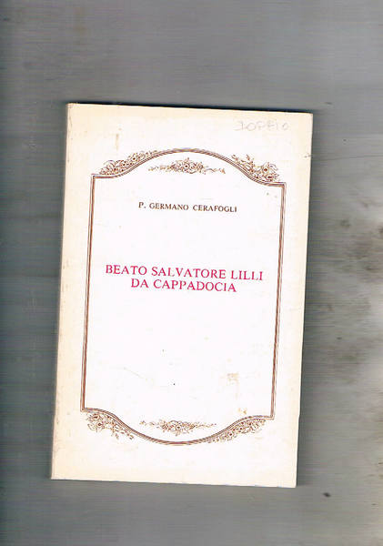 Beato Salvatore Lilli da Cappadocia (ucciso per la fede in …