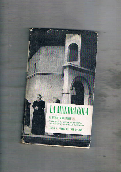 La mandragola. Note per la regia di Luciano Lucignani e …