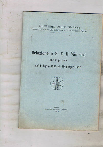 Relazione a S.E. il Ministro per il periodo dal 1° …