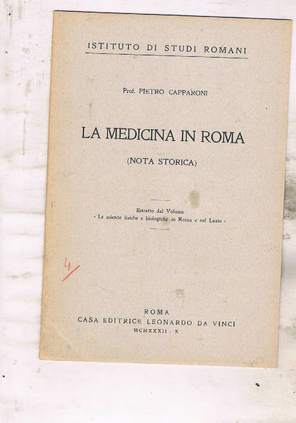 La medicina in Roma (nota storica). Estratto dal volume " …