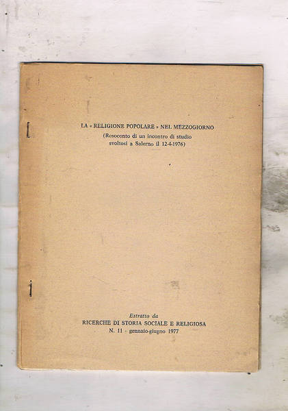 La religiosità nel mezzogiorno (resoconto di un incontro di studio …