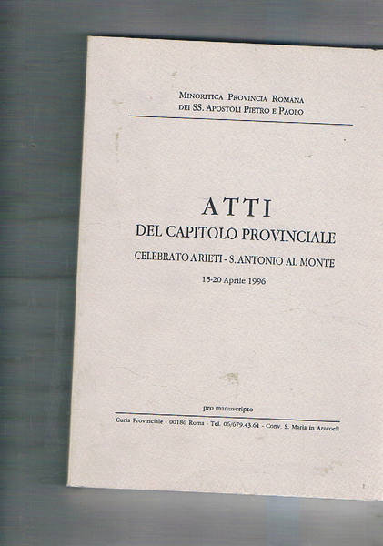 Atti del capitolo provinciale celebrato a Rieti- S. Antonio al …