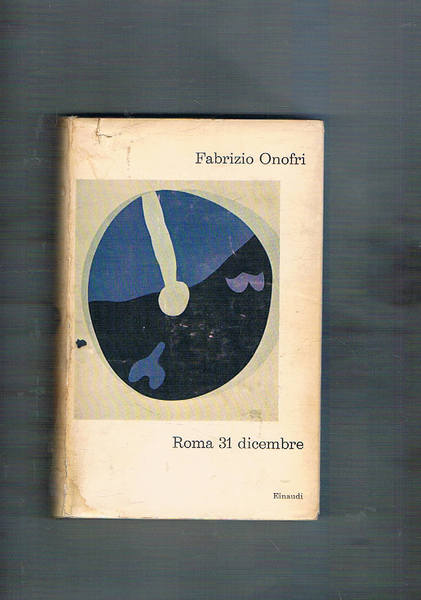 Roma 31 dicembre. Prima edizione. Coll. I coralli.