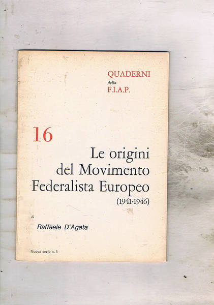 Le origini del movimento federalista europeo (1941-1946).