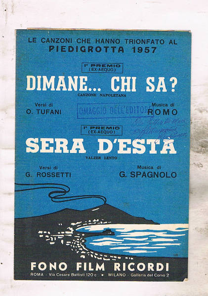 Dimane… chi sa? musica di Romo; seguito da Sera d'està …