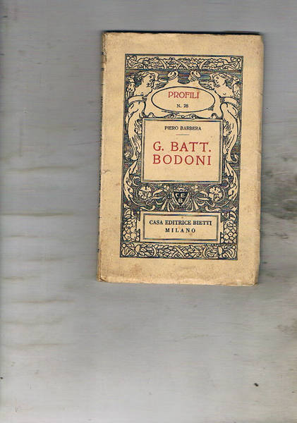 G. Batt. Bodoni. Coll. Profili (n° 28).