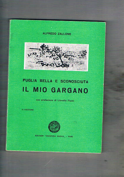 Puglia bella e sconosciuta: Il mio Gargano, con prefazione di …