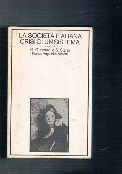 La società italiana crisi di un sistema.