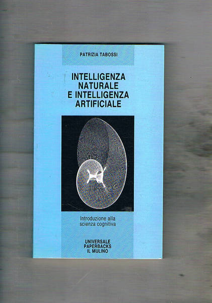 Intelligenza naturale e intelligenza artificiale.