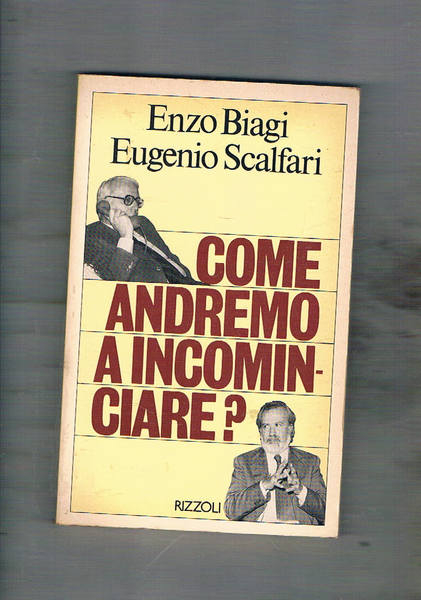 Come andremo a incominciare?