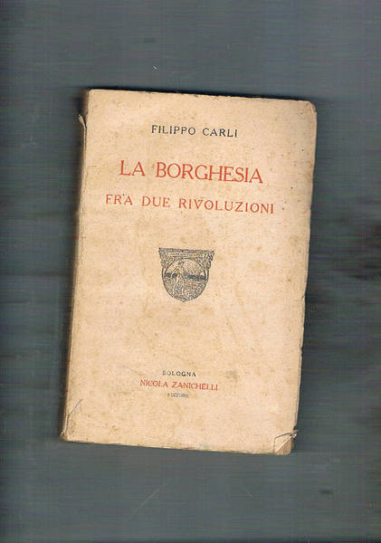 La borghesia fra le due rivoluzioni.