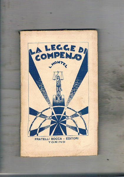 La legge di compenso nelle umane vicende. Prefazione di Arturo …