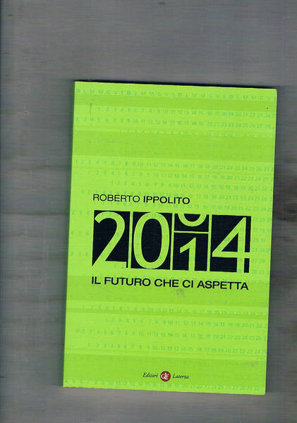 2014. Il futuro che ci aspetta.