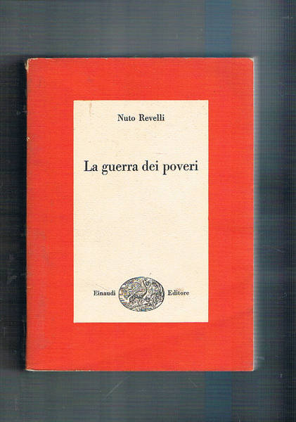 La guerra dei poveri. Coll. I saggi. Introduzione di Aldo …