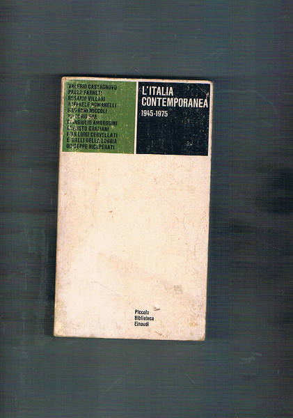 L'Italia contemporanea 1945-1975. Coll. PBE.
