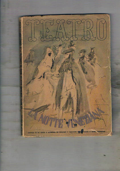 La notte veneziana ovvero le nozze di Lauretta. Commedia in …