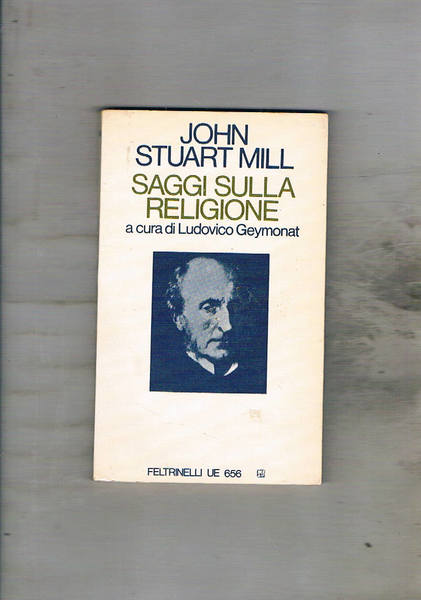 Saggi sulla religione. A cura di Ludovico Geymonat.