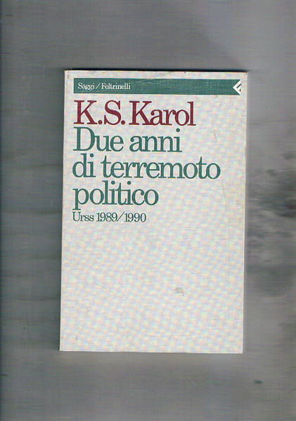 Due anni di terremoto politico. Urss 1989/1990.