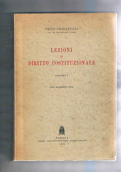 Lezioni di diritto costituzionale vol. I° anno accademico 1960-61.