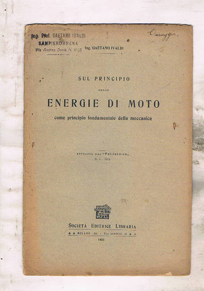 Sul principio delle energie di moto come principio fondamentale della …