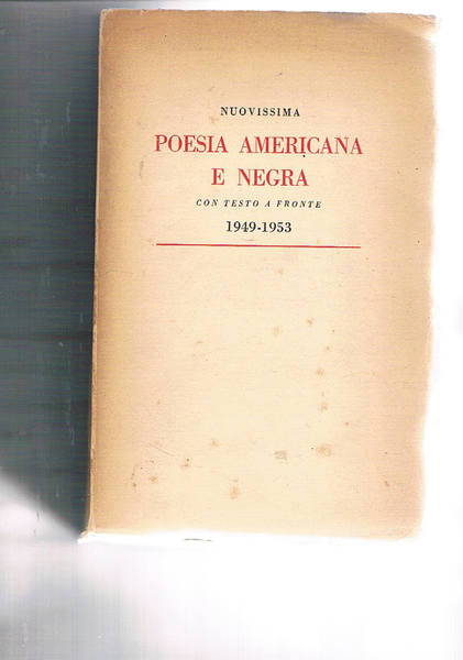 Nuovissima poesia americana e negra con testo a fronte 1949-1953.