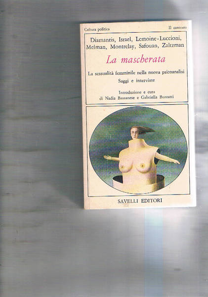La mascherata. La sessualità femminile nella nuova psicoanalisi. Saggi e …