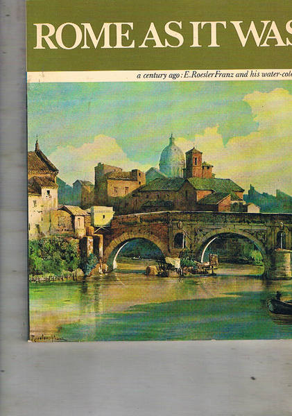 Rome as it was. The eternal city a century ago …